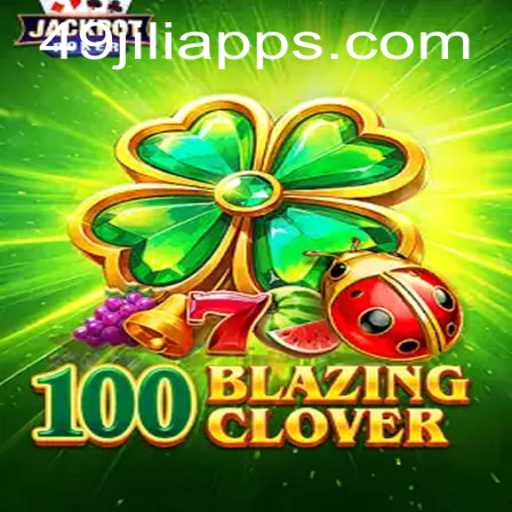 The Exciting World of 100BlazingClover: A New Era of Gaming